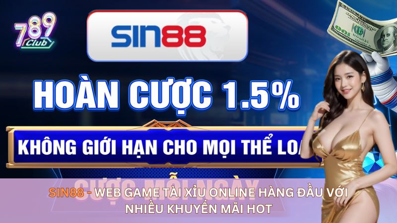 Sin88 - Web Game Tài Xỉu Online Hàng Đầu với nhiều khuyến mãi hot