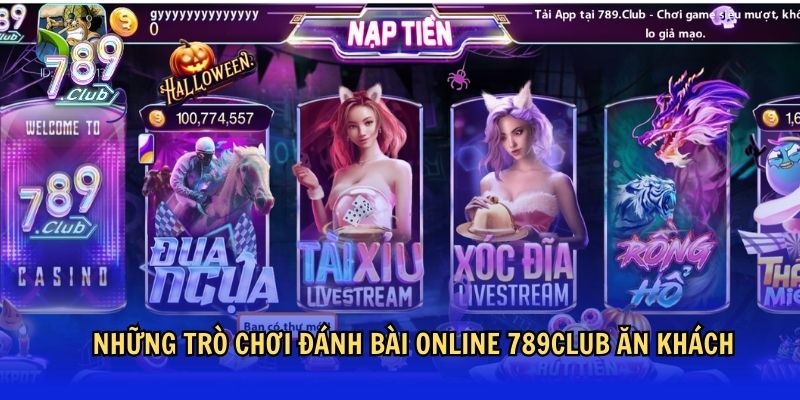 Những game đánh bài online ăn khách nhất hiện nay