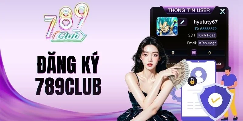 Những bước đăng ký tài khoản 789Club
