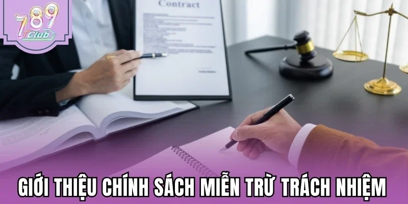 Giới thiệu chính sách miễn trừ trách nhiệm