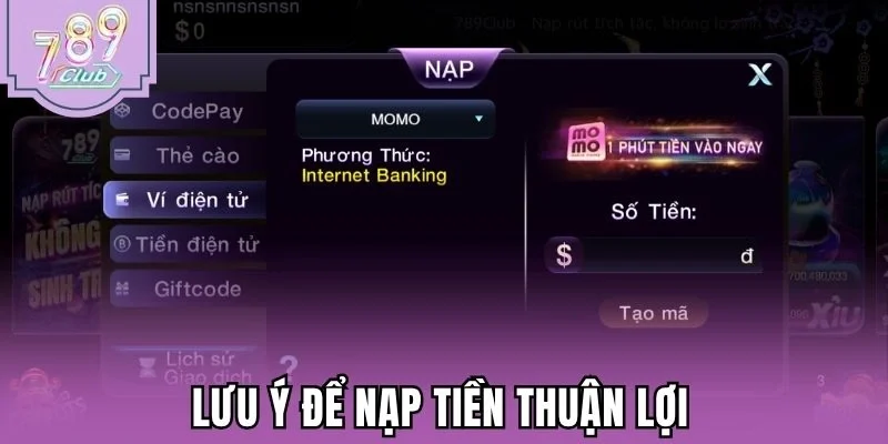 Lưu ý để nạp tiền thuận lợi