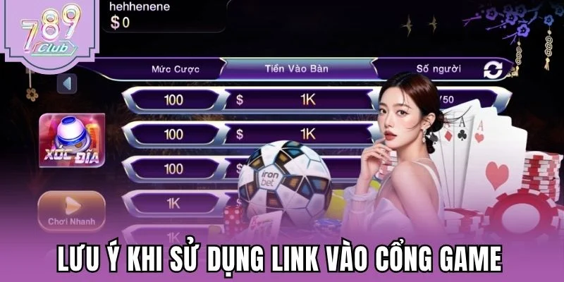 Lưu ý khi sử dụng link vào cổng game