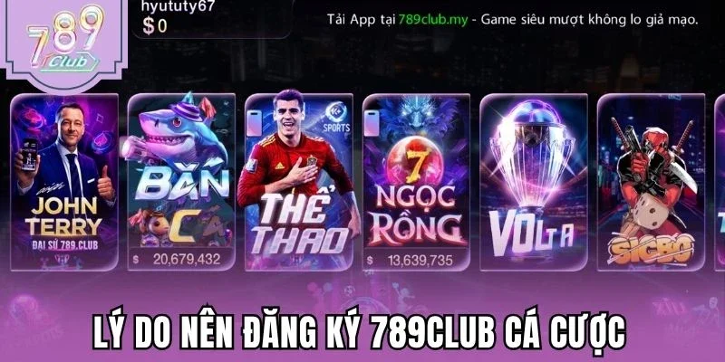 Lý do nên đăng ký 789Club cá cược