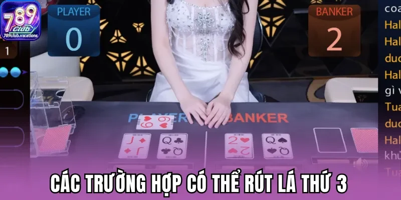 Các trường hợp có thể rút lá thứ 3