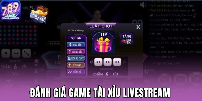 Đánh giá game tài xỉu livestream