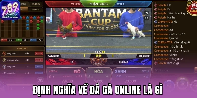 Định nghĩa về đá gà online là gì