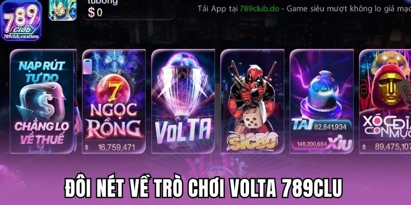 Đôi nét về trò chơi Volta 789Club