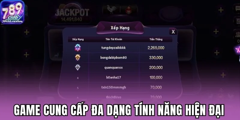 Game cung cấp đa dạng tính năng hiện đại