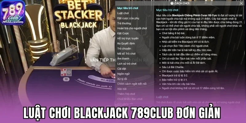 Luật chơi blackjack 789Club đơn giản