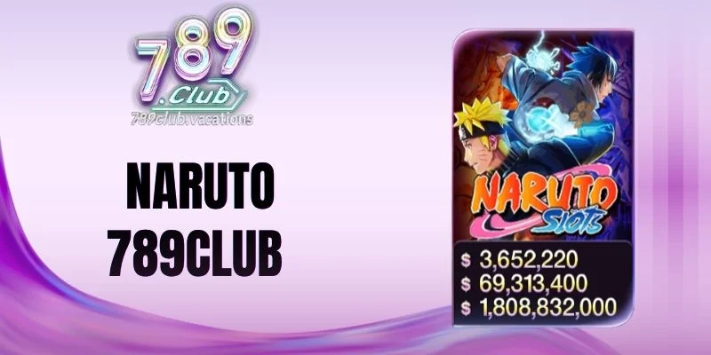 Bảng hệ số thưởng Naruto 789Club