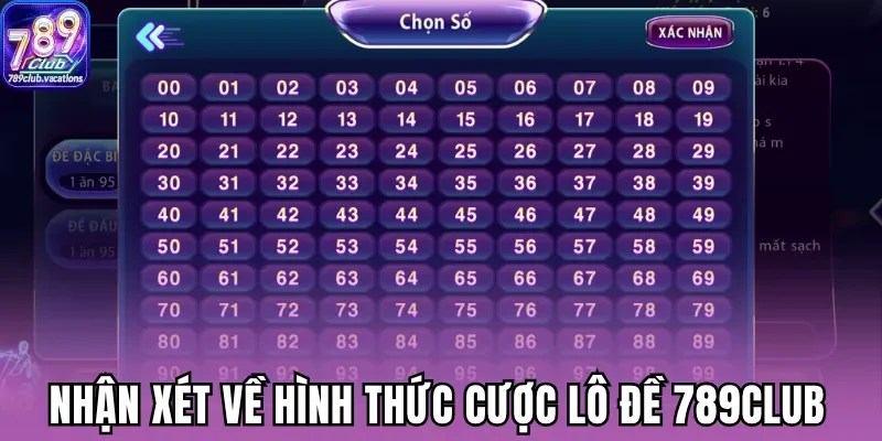 Nhận xét về hình thức cược lô đề 789Club