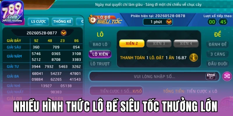 Nhiều hình thức lô đề siêu tốc thưởng lớn