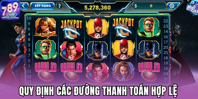 Quy định các đường thanh toán hợp lệ