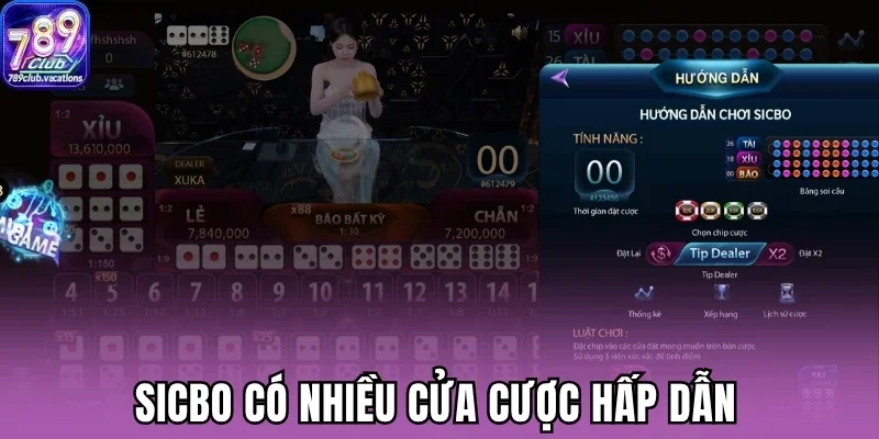 Sicbo có nhiều cửa cược hấp dẫn