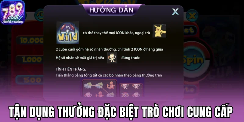 Tận dụng thưởng đặc biệt trò chơi cung cấp