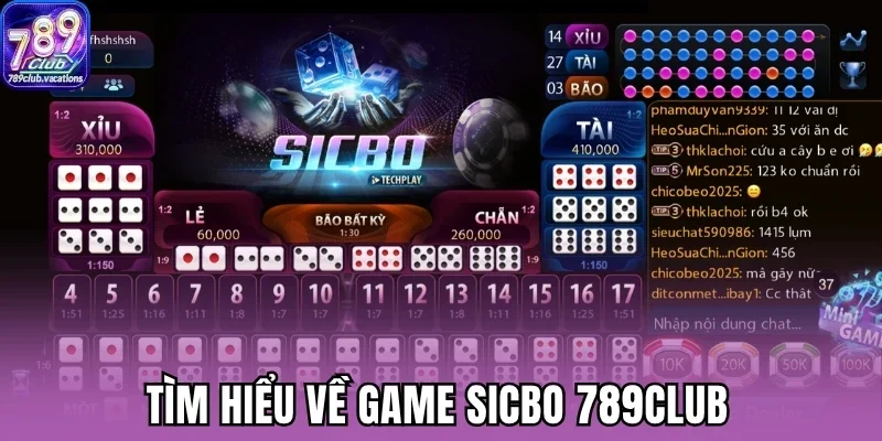 Tìm hiểu về game sicbo 789Club