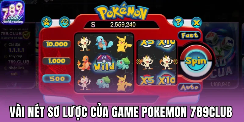 Vài nét sơ lược của Pokemon 789Club